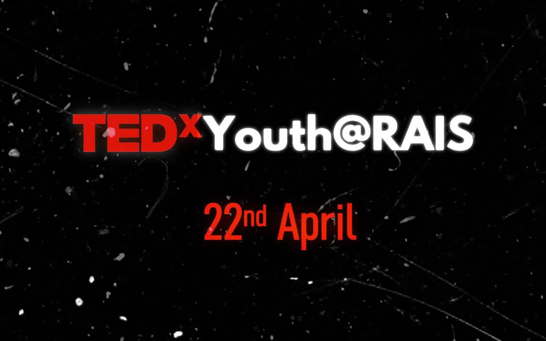 ​Get Ready for TEDxYouth@RAIS 2025